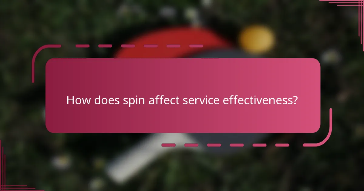 How does spin affect service effectiveness?